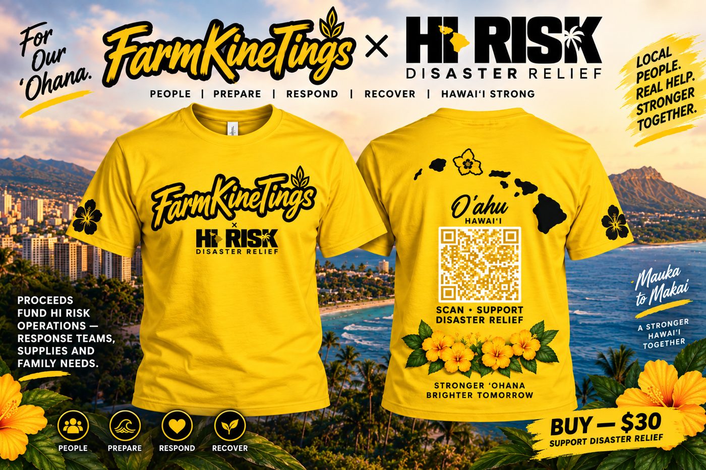 The FarmKineTings × HI RISK Disaster Relief shirt — For Our ʻOhana, Oʻahu